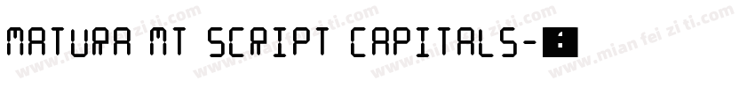 Matura MT Script Capitals字体转换